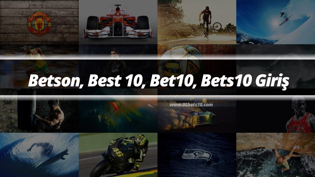 Betson, Best 10, Bet10, Bets10 Giriş